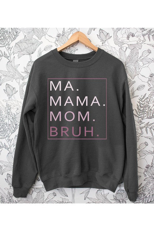 Ma Mama Mom Bruh Fleece Sweatshirt